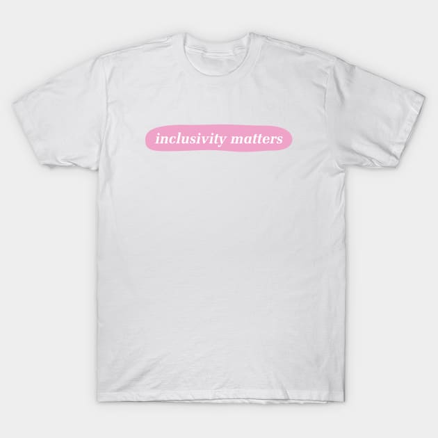 Inclusivity Matters - Inclusive T-Shirt by Football from the Left